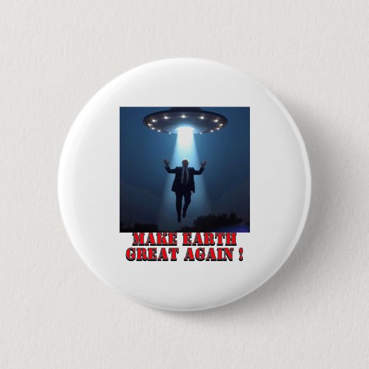 面白いUFO誘拐で地球を再び偉大にTシャツ 缶バッジ (正面)