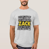 面白いZackに言われた通りにするTシャツ Tシャツ (正面)