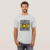 面白いZackに言われた通りにするTシャツ Tシャツ (正面フル)