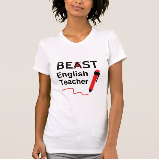 面白くて変な、BeastまたはBestの英語教師 Tシャツ (正面)