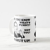 面白くないなら黙れ Funny Mug or Travel Mug コーヒーマグカップ (正面左)