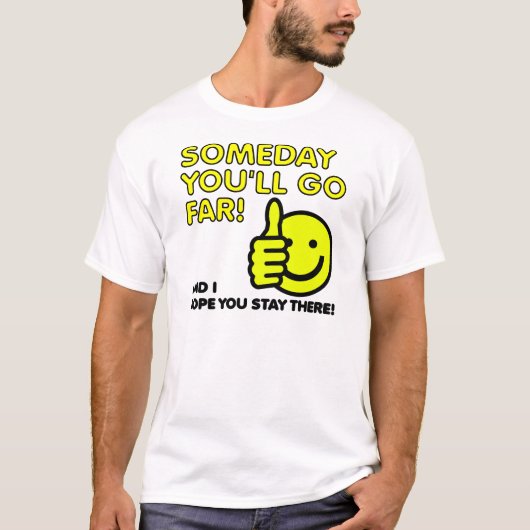 面白Tシャツ どこまでも行くよ Tシャツ (正面)