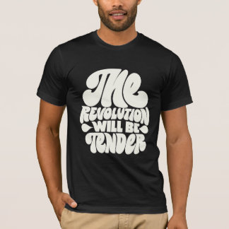 革命は優しくやってくる Tシャツ