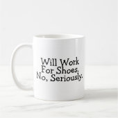 靴のために真剣に働きません コーヒーマグカップ (左)