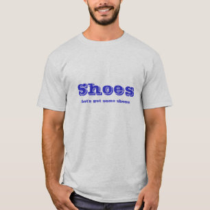 靴は、ある靴を得よう Tシャツ