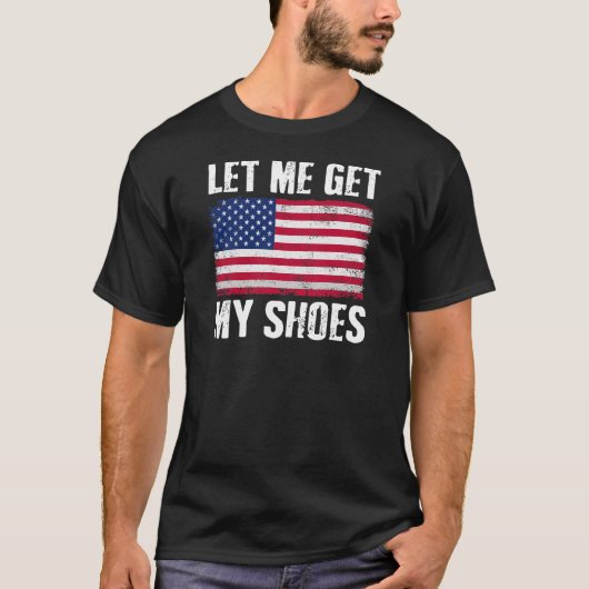 靴を取って政治おもしろい引用文 Tシャツ (正面)