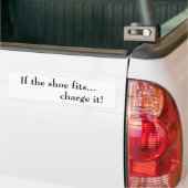 靴適合…充満それ! バンパーステッカー (トラック上)