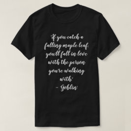 韓国ドラマ「ゴブリンフェイス」恋愛名言 Tシャツ