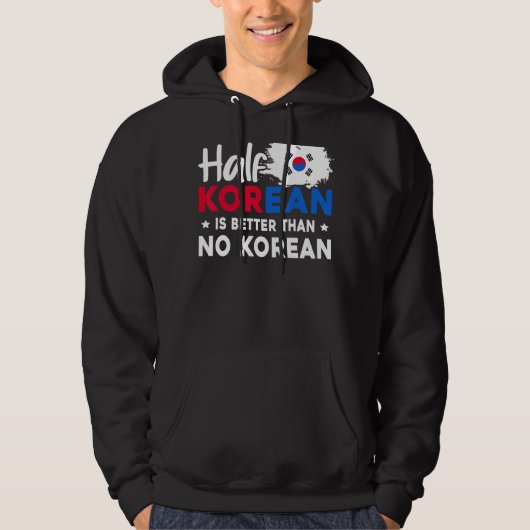 韓国人の半分は韓国人よりも良い パーカ (正面)
