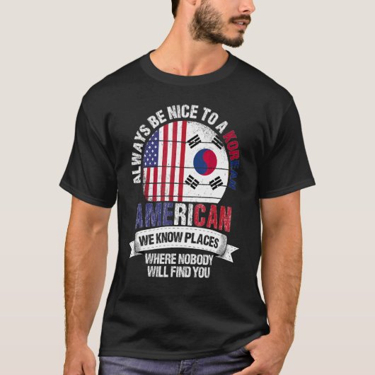 韓国系アメリカ人 私たちは韓国国旗のFがある場所を知っている Tシャツ (正面)