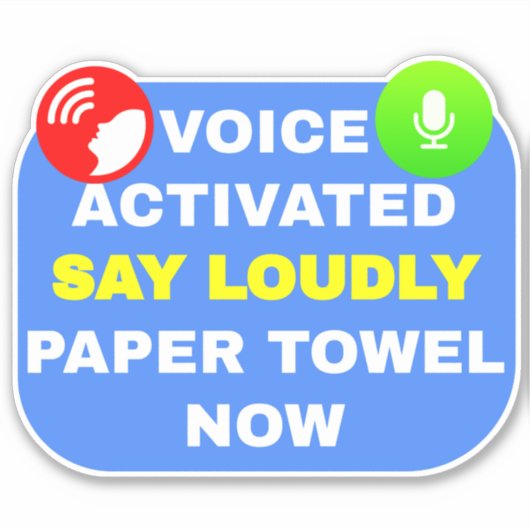 音声アクティブSay大声で紙タオル今 シール (正面)
