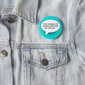 音声認識バブルあなたのメッセージテンプレートボタン 缶バッジ (インサイチュ)