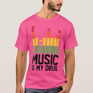 音楽おもしろいは私の薬の音楽は私の薬Edm T Tシャツ