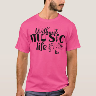 音楽がなければ人生はつまらない女の子 Tシャツ