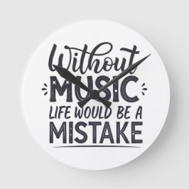 音楽がなければ人生は間違いだろう ラウンド壁時計