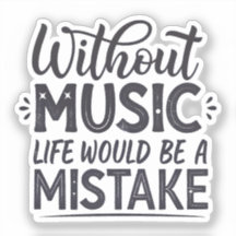 音楽がなければ人生は間違い