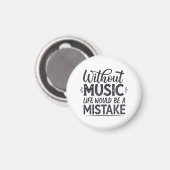 音楽がなければ人生は間違い マグネット (正面/裏面)
