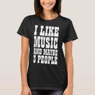 音楽が好きでたぶん3人が好きTシャツ Tシャツ