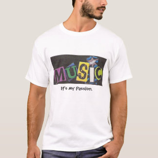音楽それは私の情熱です Tシャツ