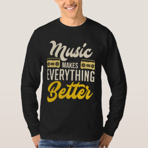 音楽で何もかも良くなる Tシャツ