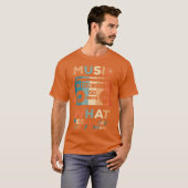 音楽とは感情がどのように響くかだ 友達へ Tシャツ (正面フル)