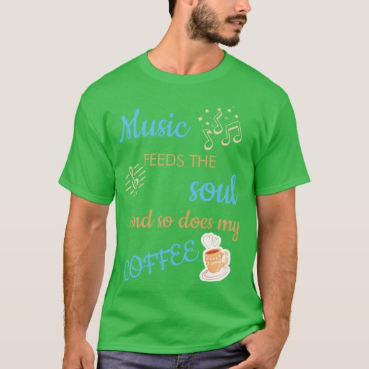 音楽とコーヒーが好きな人へのユーモア Tシャツ (正面)