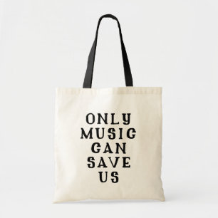 音楽のみが救音楽を使用/おもしろい音楽引用文 トートバッグ
