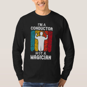 音楽のオーチのためのバトンを持つ手品師ではない指揮者 Tシャツ