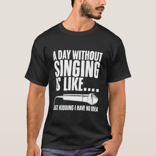 音楽の名言 歌うこと 歌手 Tシャツ (正面)