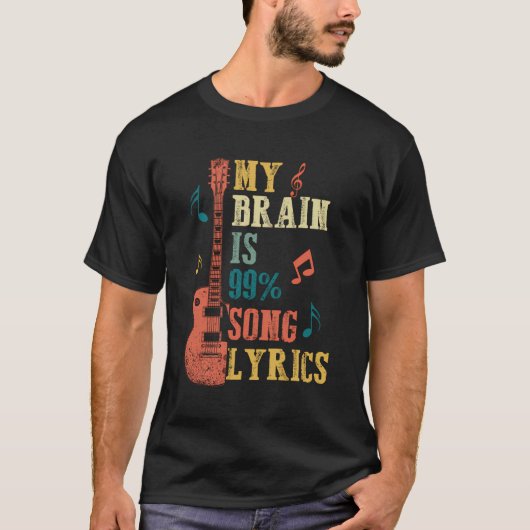 音楽の恋人のギフト – 私の脳は99歌の歌詞おもしろい Tシャツ (正面)