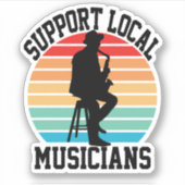 音楽の愛好家のためのローカルミュージシャンをサポート シール (正面)