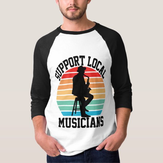 音楽の愛好家のためのローカルミュージシャンをサポート Tシャツ (正面)