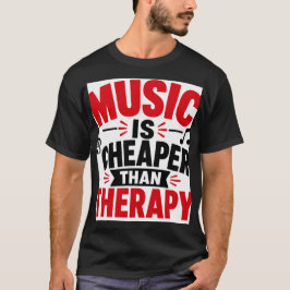 音楽はセラピーより安い Tシャツ