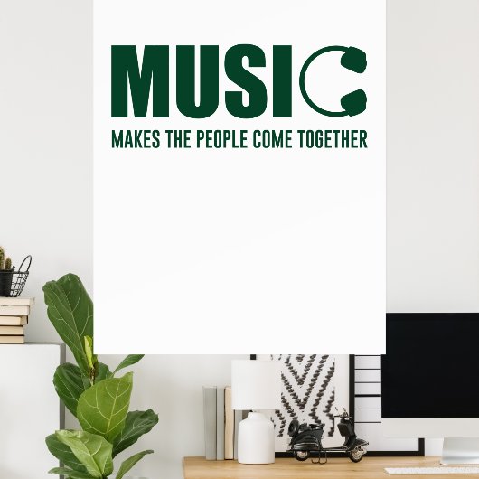音楽は人々を結来ぶ ポスター (ホームオフィス)