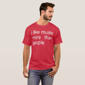 音楽は人より好き アート 簡単 ミュージック モード Tシャツ (正面フル)