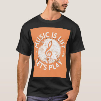 音楽は人生 – 遊びましょう Tシャツ