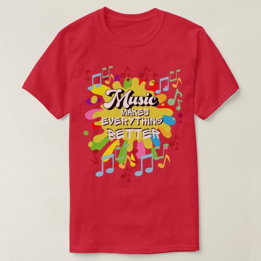 音楽は全てをより良くする Tシャツ (デザイン正面)
