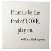 音楽は愛シェークスピアの引用文の引用文の食糧です タイル (正面)