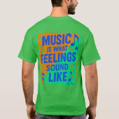 音楽は感情が音に変わったもの – グリーン Tシャツ (裏面)