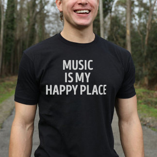 音楽は私のハッピープレイス音楽愛好家 Tシャツ