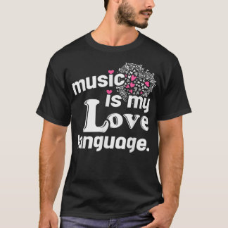 音楽は私の愛する言語のおもしろい引用文 Tシャツ