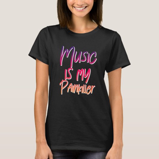 音楽は私の痛みを癒してくれる Tシャツ (正面)