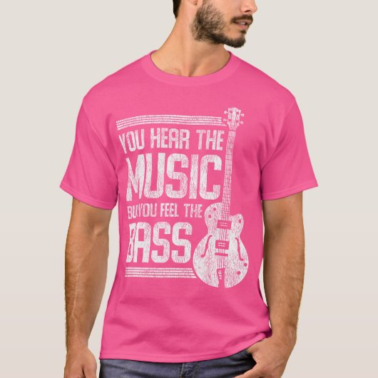 音楽は聴こえるけどバスギタ感じーは聴こえるよ Tシャツ (正面)