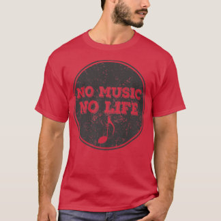 音楽も人生もない Tシャツ
