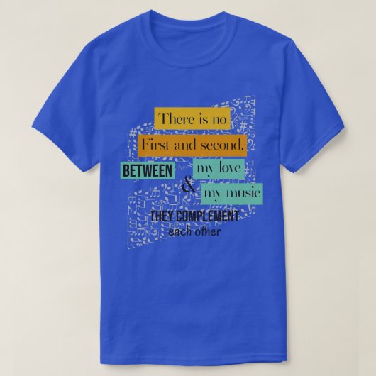 音楽や愛に対する第一音も第二音も無い Tシャツ (デザイン正面)