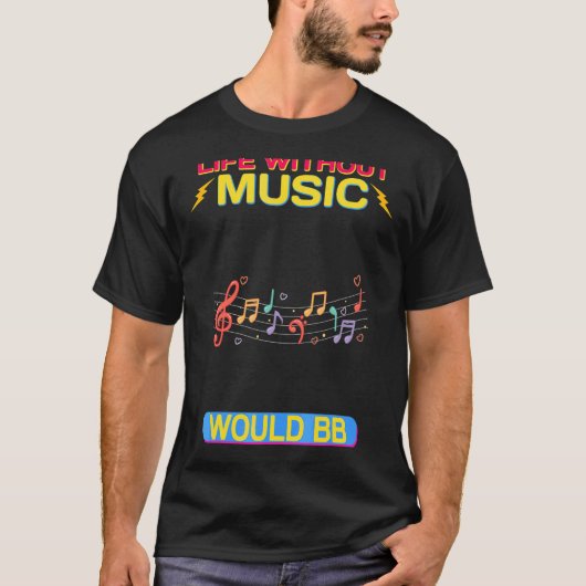音楽を使わない生活は全く皮肉だ Tシャツ (正面)