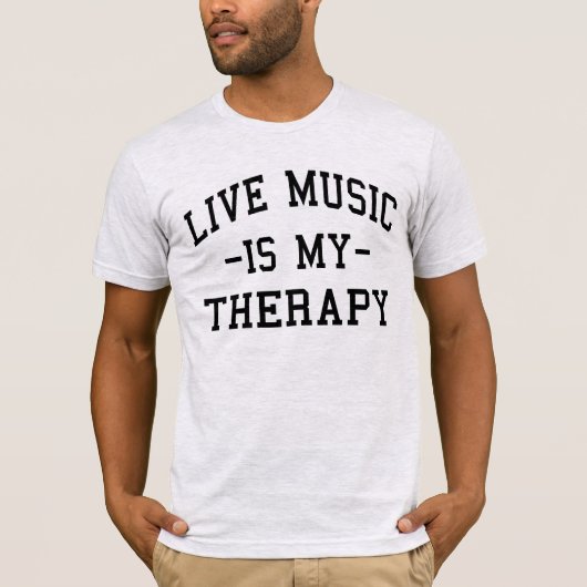 音楽を好きな人にはライブセラピーがオススメ Tシャツ (正面)