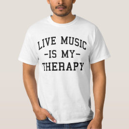 音楽を好きな人にはライブセラピーがオススメ Tシャツ