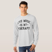 音楽を好きな人にはライブセラピーがオススメ Tシャツ (正面フル)