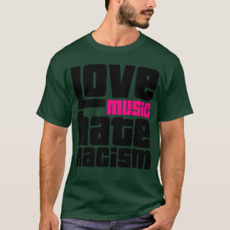 音楽を愛し人種差別を憎む ギフト Tシャツ